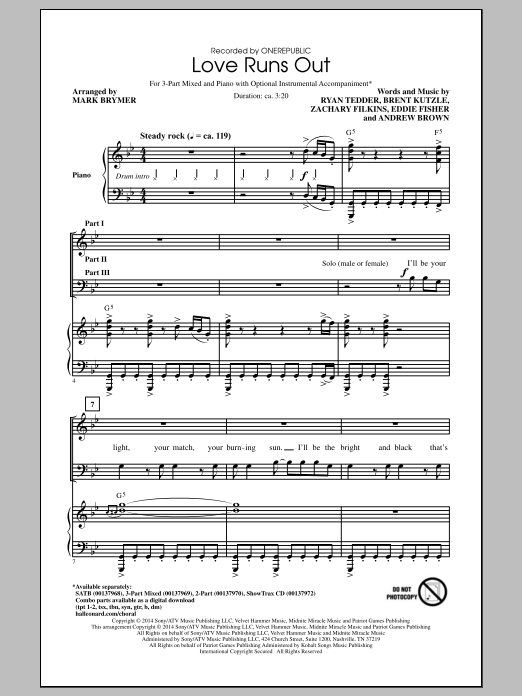 Learn to play OneRepublic Love Runs Out (arr. Mark Brymer) sheet music for SAB Choir in minutes. Price: 3.9900$ OneRepublic Love Runs Out (arr. Mark Brymer) sheet music notes and chords arranged for SAB Choir