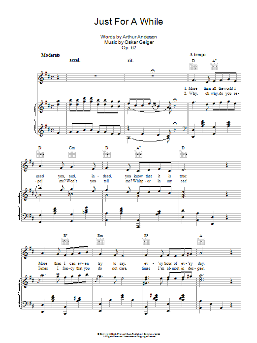 Learn to play Oskar Geiger Just For A While sheet music for Piano, Vocal & Guitar Chords in minutes. Price: 7.8900$ Oskar Geiger Just For A While sheet music notes and chords arranged for Piano, Vocal & Guitar Chords