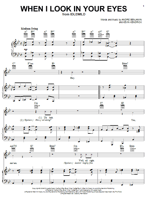 Learn to play OutKast When I Look In Your Eyes sheet music for Piano, Vocal & Guitar Chords (Right-Hand Melody) in minutes. Price: 7.8900$ OutKast When I Look In Your Eyes sheet music notes and chords arranged for Piano, Vocal & Guitar Chords (Right-Hand Melody)