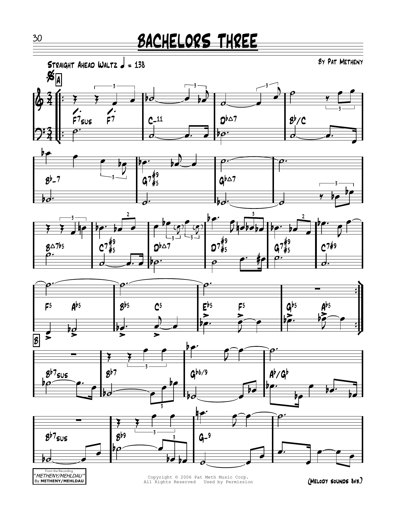 Learn to play Pat Metheny Bachelors Three sheet music for Real Book – Melody & Chords in minutes. Price: 5.9900$ Pat Metheny Bachelors Three sheet music notes and chords arranged for Real Book – Melody & Chords