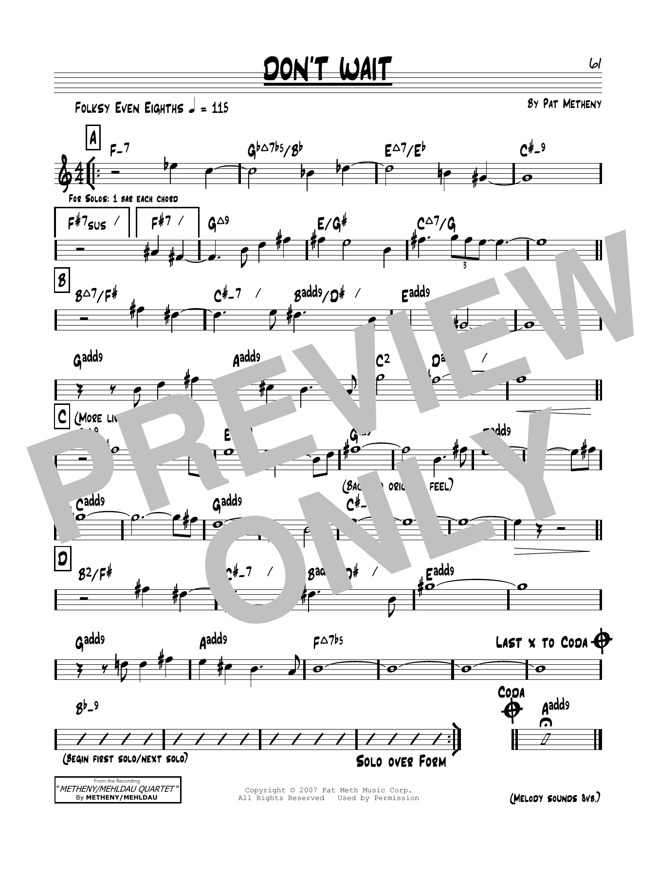 Learn to play Pat Metheny Don't Wait sheet music for Real Book – Melody & Chords in minutes. Price: 5.9900$ Pat Metheny Don't Wait sheet music notes and chords arranged for Real Book – Melody & Chords