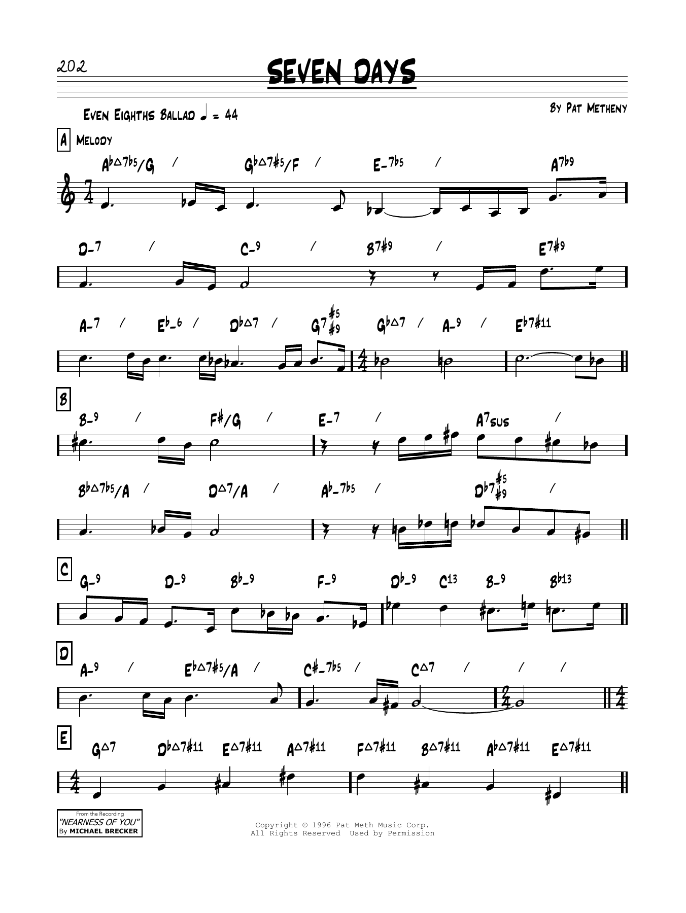 Learn to play Pat Metheny Seven Days sheet music for Real Book – Melody & Chords in minutes. Price: 5.9900$ Pat Metheny Seven Days sheet music notes and chords arranged for Real Book – Melody & Chords