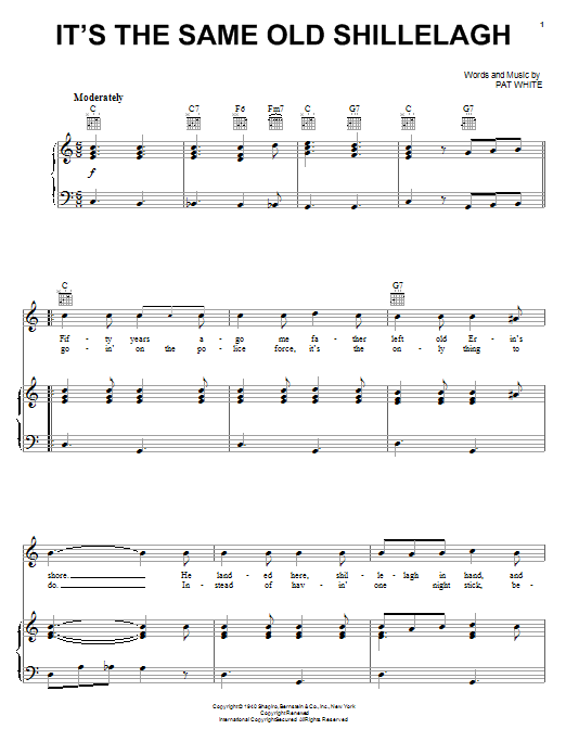 Learn to play Pat White It's The Same Old Shillelagh sheet music for Piano, Vocal & Guitar Chords (Right-Hand Melody) in minutes. Price: 7.8900$ Pat White It's The Same Old Shillelagh sheet music notes and chords arranged for Piano, Vocal & Guitar Chords (Right-Hand Melody)