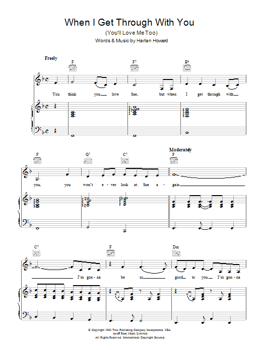 Learn to play Patsy Cline When I Get Through With You (You'll Love Me Too) sheet music for Piano, Vocal & Guitar Chords in minutes. Price: 7.8900$ Patsy Cline When I Get Through With You (You'll Love Me Too) sheet music notes and chords arranged for Piano, Vocal & Guitar Chords