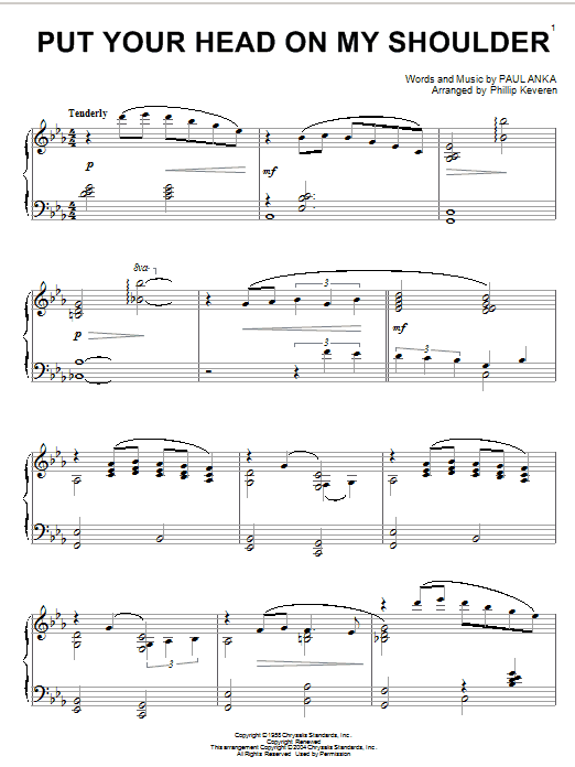 Learn to play Paul Anka Put Your Head On My Shoulder sheet music for Piano Solo in minutes. Price: 7.8900$ Paul Anka Put Your Head On My Shoulder sheet music notes and chords arranged for Piano Solo