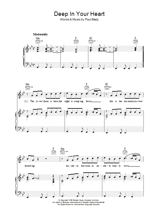 Learn to play Paul Brady Deep In Your Heart sheet music for Piano, Vocal & Guitar Chords in minutes. Price: 7.8900$ Paul Brady Deep In Your Heart sheet music notes and chords arranged for Piano, Vocal & Guitar Chords