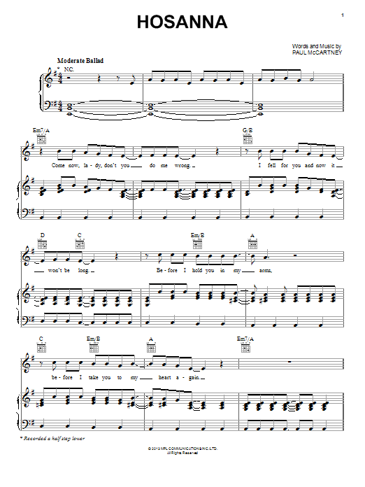 Learn to play Paul McCartney Hosanna sheet music for Piano, Vocal & Guitar Chords (Right-Hand Melody) in minutes. Price: 7.8900$ Paul McCartney Hosanna sheet music notes and chords arranged for Piano, Vocal & Guitar Chords (Right-Hand Melody)