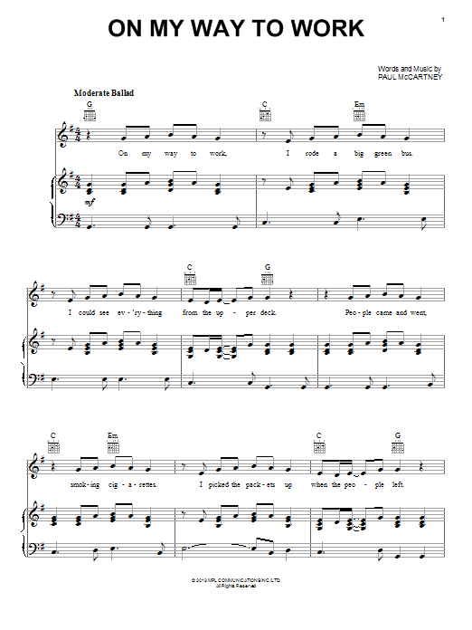 Learn to play Paul McCartney On My Way To Work sheet music for Piano, Vocal & Guitar Chords (Right-Hand Melody) in minutes. Price: 7.8900$ Paul McCartney On My Way To Work sheet music notes and chords arranged for Piano, Vocal & Guitar Chords (Right-Hand Melody)