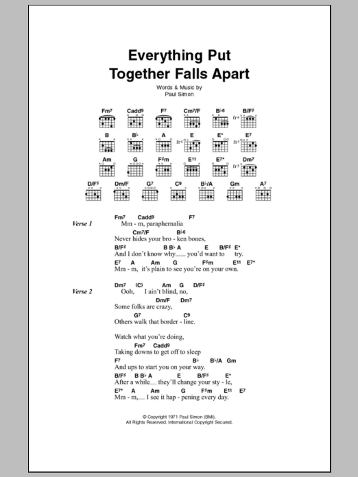 Learn to play Paul Simon Everything Put Together Falls Apart sheet music for Guitar Tab in minutes. Price: 7.8900$ Paul Simon Everything Put Together Falls Apart sheet music notes and chords arranged for Guitar Tab