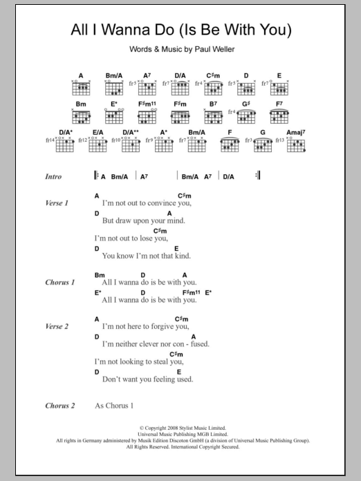 Learn to play Paul Weller All I Wanna Do (Is Be With You) sheet music for Guitar Chords/Lyrics in minutes. Price: 4.4900$ Paul Weller All I Wanna Do (Is Be With You) sheet music notes and chords arranged for Guitar Chords/Lyrics