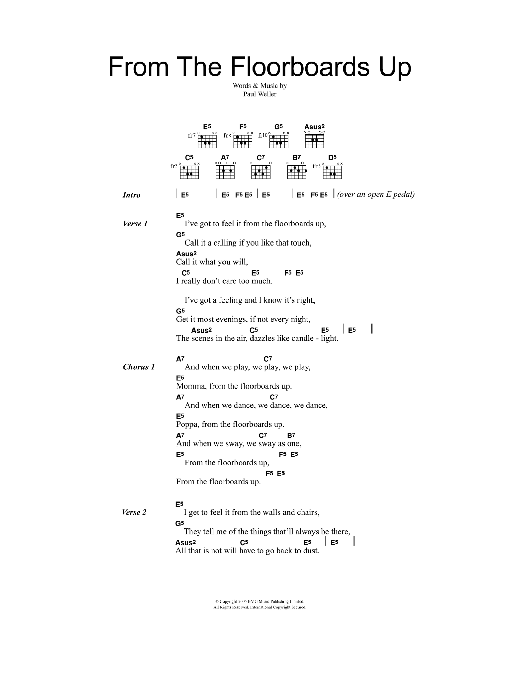 Learn to play Paul Weller From The Floorboards Up sheet music for Guitar Tab in minutes. Price: 7.8900$ Paul Weller From The Floorboards Up sheet music notes and chords arranged for Guitar Tab