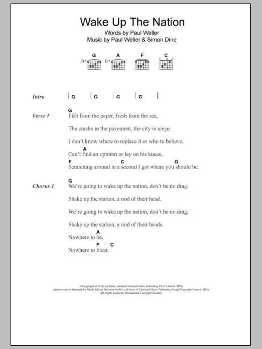Learn to play Paul Weller Wake Up The Nation sheet music for Guitar Chords/Lyrics in minutes. Price: 4.4900$ Paul Weller Wake Up The Nation sheet music notes and chords arranged for Guitar Chords/Lyrics