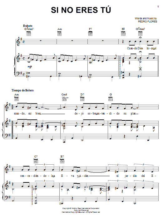 Learn to play Pedro Flores Si No Eres Tu sheet music for Piano, Vocal & Guitar Chords (Right-Hand Melody) in minutes. Price: 7.8900$ Pedro Flores Si No Eres Tu sheet music notes and chords arranged for Piano, Vocal & Guitar Chords (Right-Hand Melody)