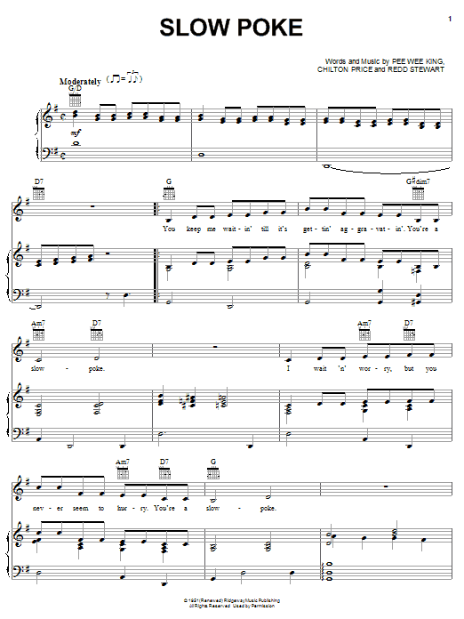 Learn to play Pee Wee King Slow Poke sheet music for Piano, Vocal & Guitar Chords (Right-Hand Melody) in minutes. Price: 7.8900$ Pee Wee King Slow Poke sheet music notes and chords arranged for Piano, Vocal & Guitar Chords (Right-Hand Melody)