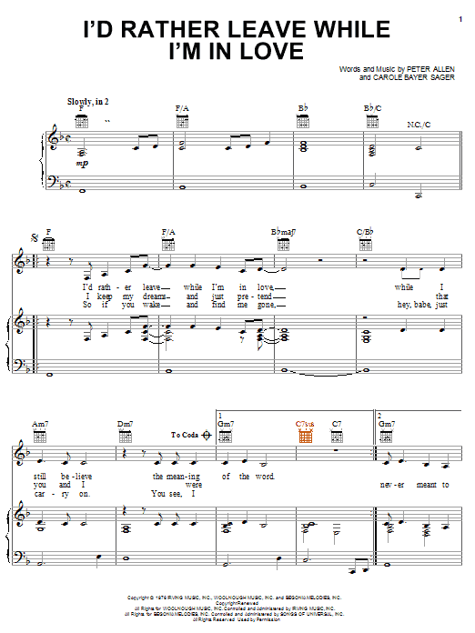 Learn to play Peter Allen I'd Rather Leave While I'm In Love sheet music for Piano, Vocal & Guitar Chords (Right-Hand Melody) in minutes. Price: 7.8900$ Peter Allen I'd Rather Leave While I'm In Love sheet music notes and chords arranged for Piano, Vocal & Guitar Chords (Right-Hand Melody)