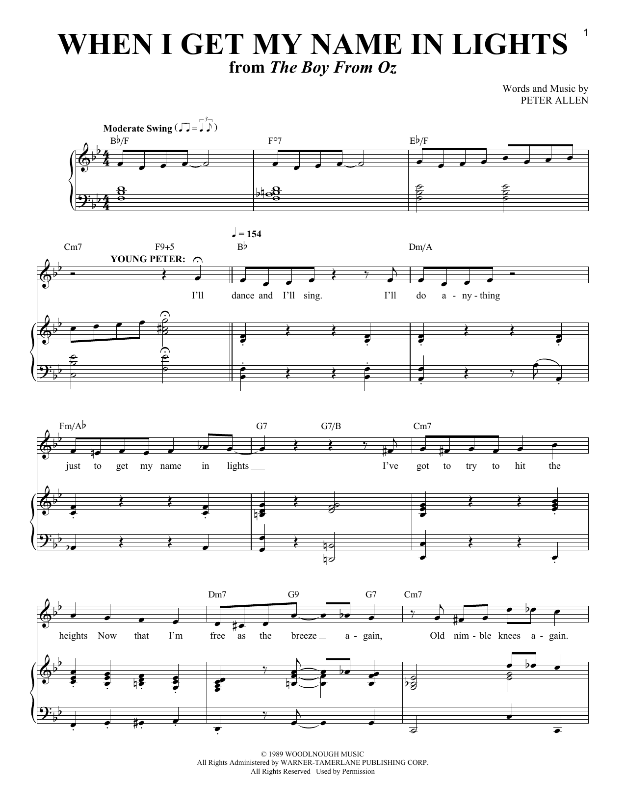 Learn to play Peter Allen When I Get My Name In Lights sheet music for Piano & Vocal in minutes. Price: 7.8900$ Peter Allen When I Get My Name In Lights sheet music notes and chords arranged for Piano & Vocal