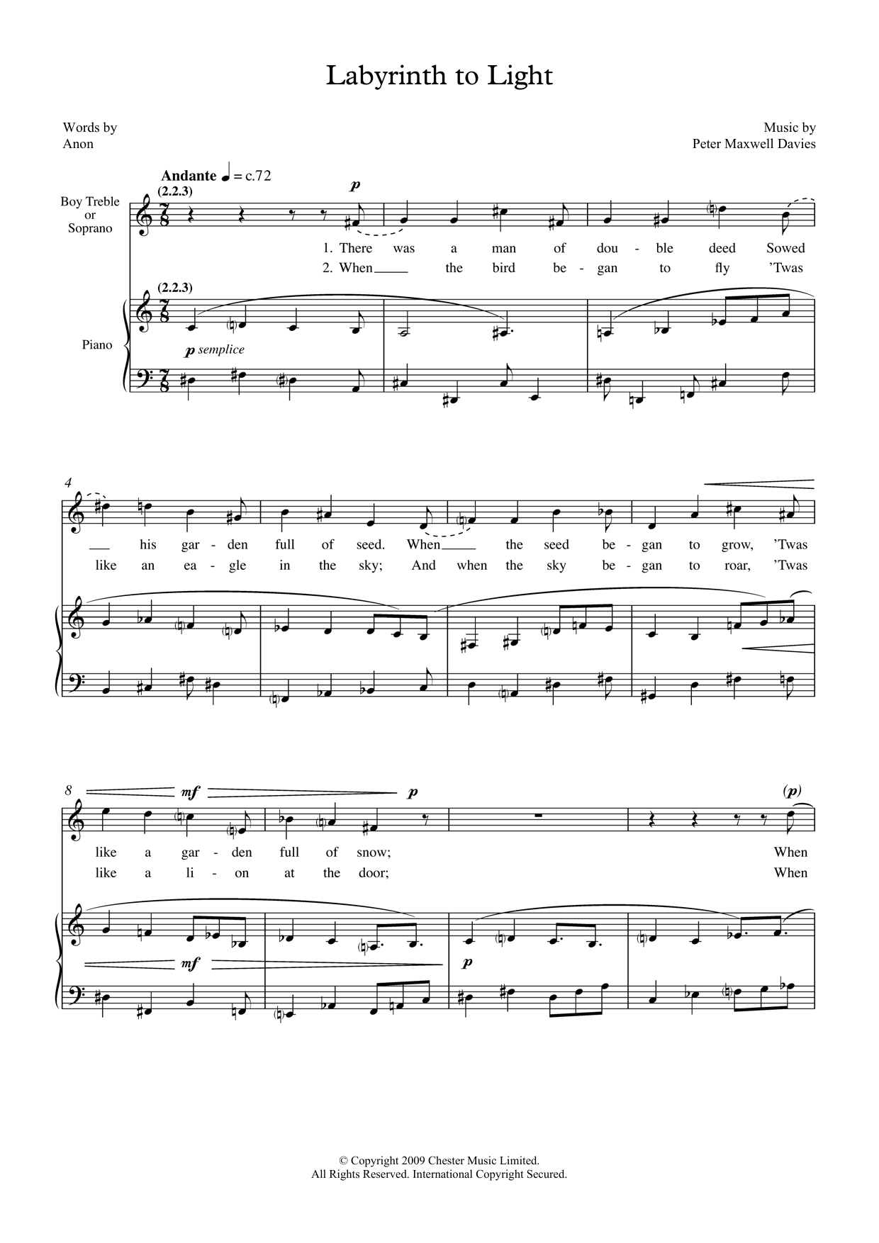 Learn to play Peter Maxwell Davies Labyrinth To Light (for treble & piano) sheet music for Piano & Vocal in minutes. Price: 7.8900$ Peter Maxwell Davies Labyrinth To Light (for treble & piano) sheet music notes and chords arranged for Piano & Vocal