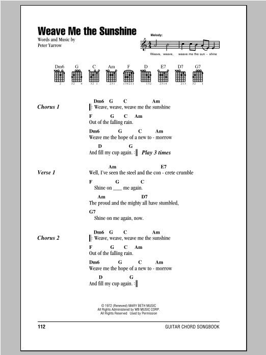 Peter, Paul & Mary Weave Me The Sunshine sheet music notes and chords. Download Printable PDF.