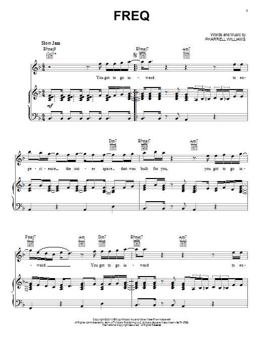 Learn to play Pharrell Williams Freq sheet music for Piano, Vocal & Guitar Chords (Right-Hand Melody) in minutes. Price: 7.8900$ Pharrell Williams Freq sheet music notes and chords arranged for Piano, Vocal & Guitar Chords (Right-Hand Melody)