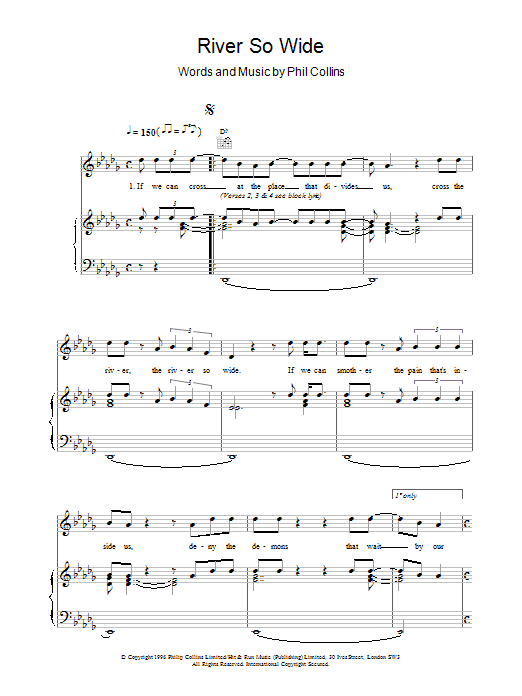 Learn to play Phil Collins River So Wide sheet music for Piano, Vocal & Guitar Chords in minutes. Price: 7.8900$ Phil Collins River So Wide sheet music notes and chords arranged for Piano, Vocal & Guitar Chords
