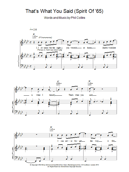 Learn to play Phil Collins That's What You Said (Spirit Of '65) sheet music for Piano, Vocal & Guitar Chords in minutes. Price: 7.8900$ Phil Collins That's What You Said (Spirit Of '65) sheet music notes and chords arranged for Piano, Vocal & Guitar Chords