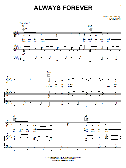 Learn to play Phil Wickham Always Forever sheet music for Piano, Vocal & Guitar Chords (Right-Hand Melody) in minutes. Price: 7.8900$ Phil Wickham Always Forever sheet music notes and chords arranged for Piano, Vocal & Guitar Chords (Right-Hand Melody)