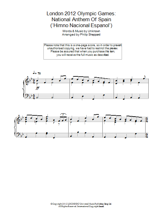 Learn to play Philip Sheppard London 2012 Olympic Games: National Anthem Of Spain ('Himno Nacional Espanol') sheet music for Piano Solo in minutes. Price: 7.8900$ Philip Sheppard London 2012 Olympic Games: National Anthem Of Spain ('Himno Nacional Espanol') sheet music notes and chords arranged for Piano Solo