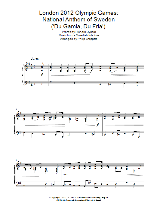 Learn to play Philip Sheppard London 2012 Olympic Games: National Anthem Of Sweden ('Du Gamla, Du Fria') sheet music for Piano Solo in minutes. Price: 7.8900$ Philip Sheppard London 2012 Olympic Games: National Anthem Of Sweden ('Du Gamla, Du Fria') sheet music notes and chords arranged for Piano Solo