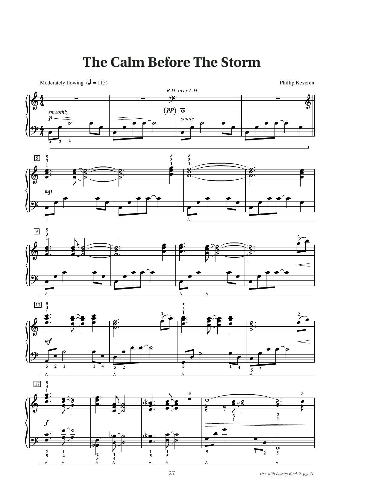 Learn to play Phillip Keveren The Calm Before The Storm sheet music for Educational Piano in minutes. Price: 6.9900$ Phillip Keveren The Calm Before The Storm sheet music notes and chords arranged for Educational Piano