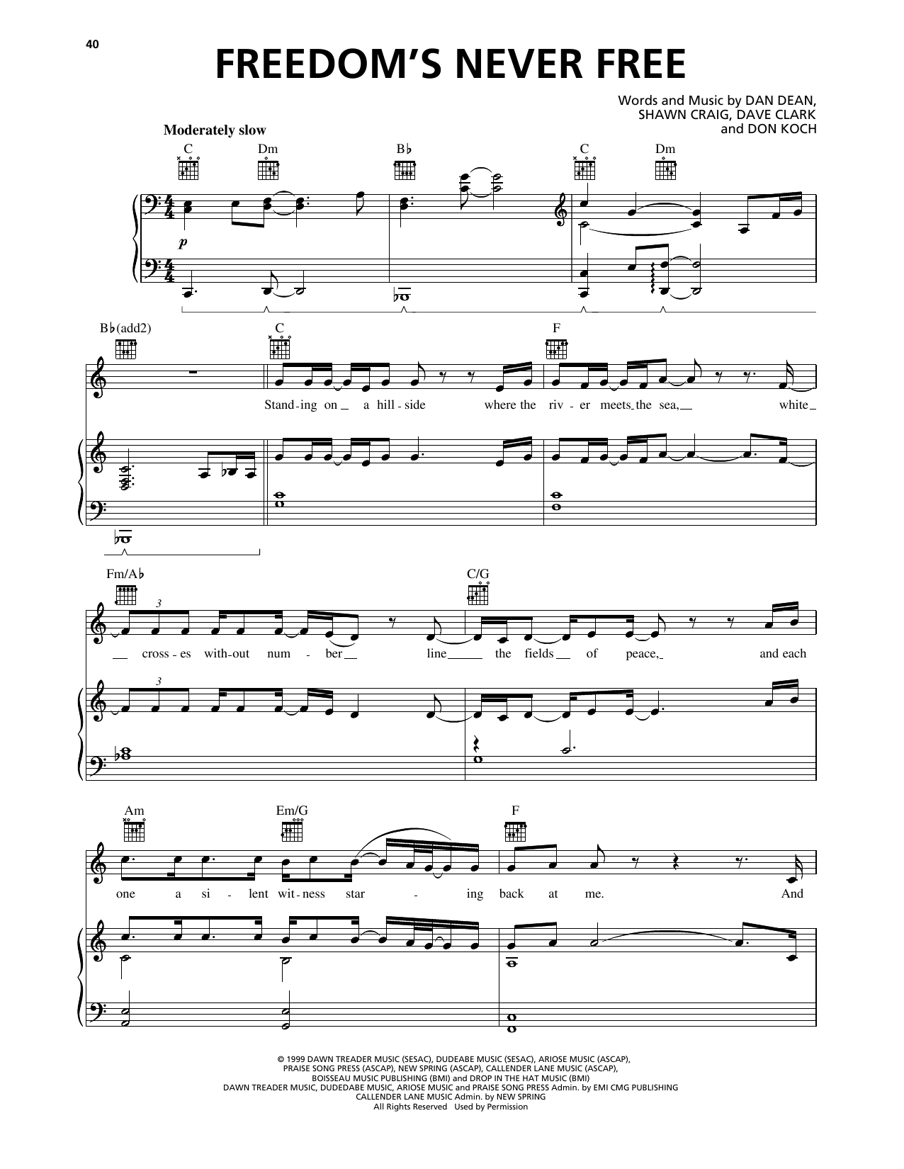 Learn to play Phillips, Craig & Dean Freedom's Never Free sheet music for Piano, Vocal & Guitar Chords (Right-Hand Melody) in minutes. Price: 7.8900$ Phillips, Craig & Dean Freedom's Never Free sheet music notes and chords arranged for Piano, Vocal & Guitar Chords (Right-Hand Melody)