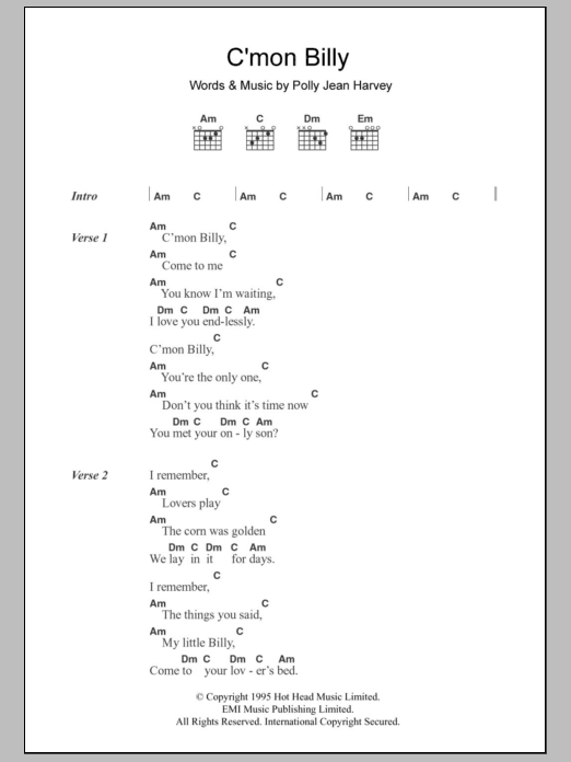 PJ Harvey C'mon Billy sheet music notes and chords. Download Printable PDF.