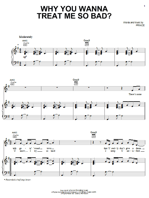 Learn to play Prince Why You Wanna Treat Me So Bad? sheet music for Piano, Vocal & Guitar Chords (Right-Hand Melody) in minutes. Price: 7.8900$ Prince Why You Wanna Treat Me So Bad? sheet music notes and chords arranged for Piano, Vocal & Guitar Chords (Right-Hand Melody)