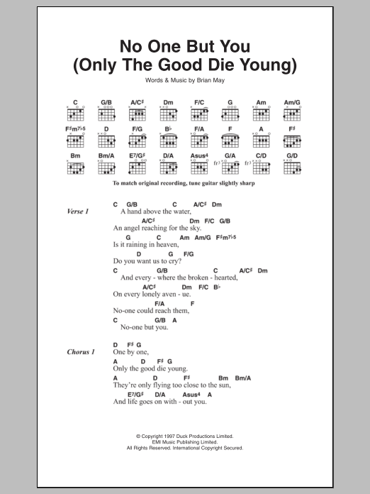 Queen No One But You (Only The Good Die Young) (from We Will Rock You) sheet music notes and chords. Download Printable PDF.