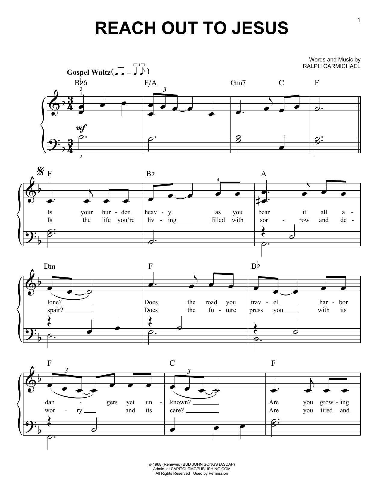 Learn to play Ralph Carmichael Reach Out To Jesus sheet music for Easy Piano in minutes. Price: 6.9900$ Ralph Carmichael Reach Out To Jesus sheet music notes and chords arranged for Easy Piano