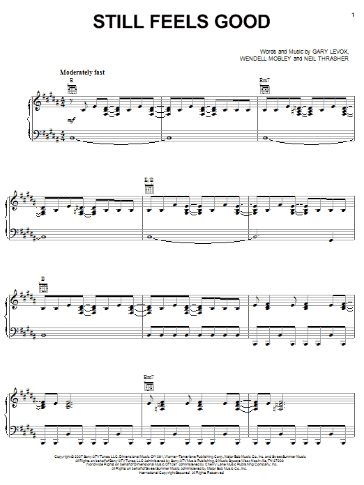 Learn to play Rascal Flatts Still Feels Good sheet music for Piano, Vocal & Guitar Chords (Right-Hand Melody) in minutes. Price: 7.8900$ Rascal Flatts Still Feels Good sheet music notes and chords arranged for Piano, Vocal & Guitar Chords (Right-Hand Melody)