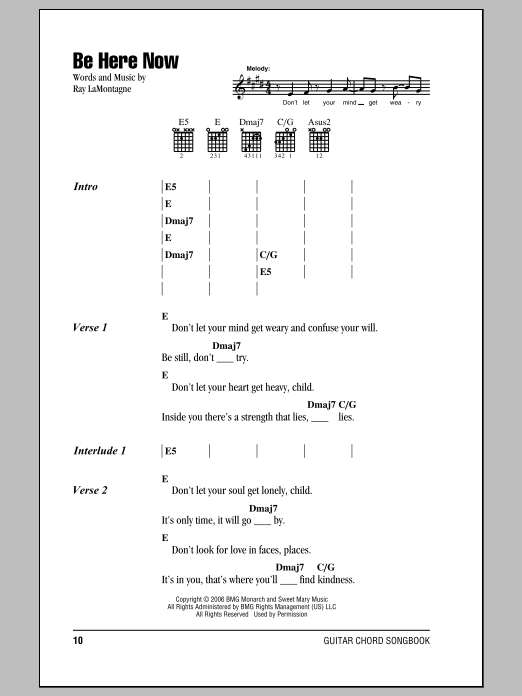 Learn to play Ray LaMontagne Be Here Now sheet music for Guitar Chords/Lyrics in minutes. Price: 4.4900$ Ray LaMontagne Be Here Now sheet music notes and chords arranged for Guitar Chords/Lyrics
