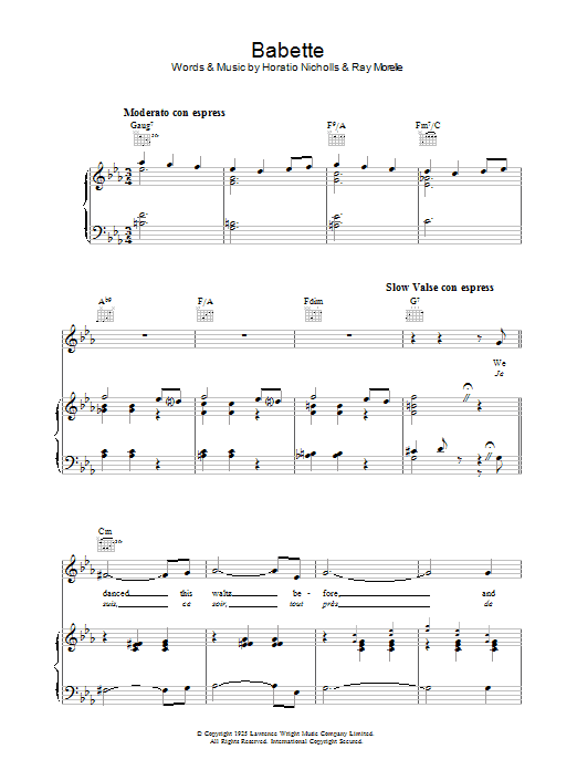 Learn to play Horatio Nicholls Babette sheet music for Piano, Vocal & Guitar Chords in minutes. Price: 7.8900$ Horatio Nicholls Babette sheet music notes and chords arranged for Piano, Vocal & Guitar Chords