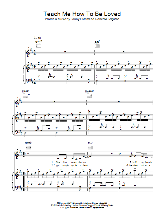 Learn to play Rebecca Ferguson Teach Me How To Be Loved sheet music for Piano, Vocal & Guitar Chords in minutes. Price: 7.8900$ Rebecca Ferguson Teach Me How To Be Loved sheet music notes and chords arranged for Piano, Vocal & Guitar Chords