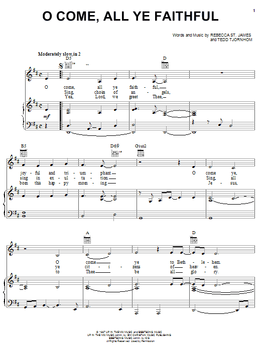 Learn to play Rebecca St. James O Come, All Ye Faithful sheet music for Piano, Vocal & Guitar Chords (Right-Hand Melody) in minutes. Price: 7.8900$ Rebecca St. James O Come, All Ye Faithful sheet music notes and chords arranged for Piano, Vocal & Guitar Chords (Right-Hand Melody)