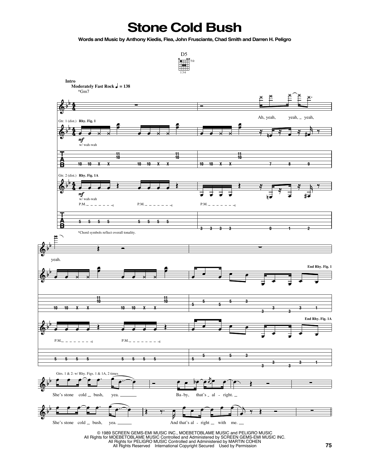 Learn to play Red Hot Chili Peppers Stone Cold Bush sheet music for Guitar Tab in minutes. Price: 7.8900$ Red Hot Chili Peppers Stone Cold Bush sheet music notes and chords arranged for Guitar Tab
