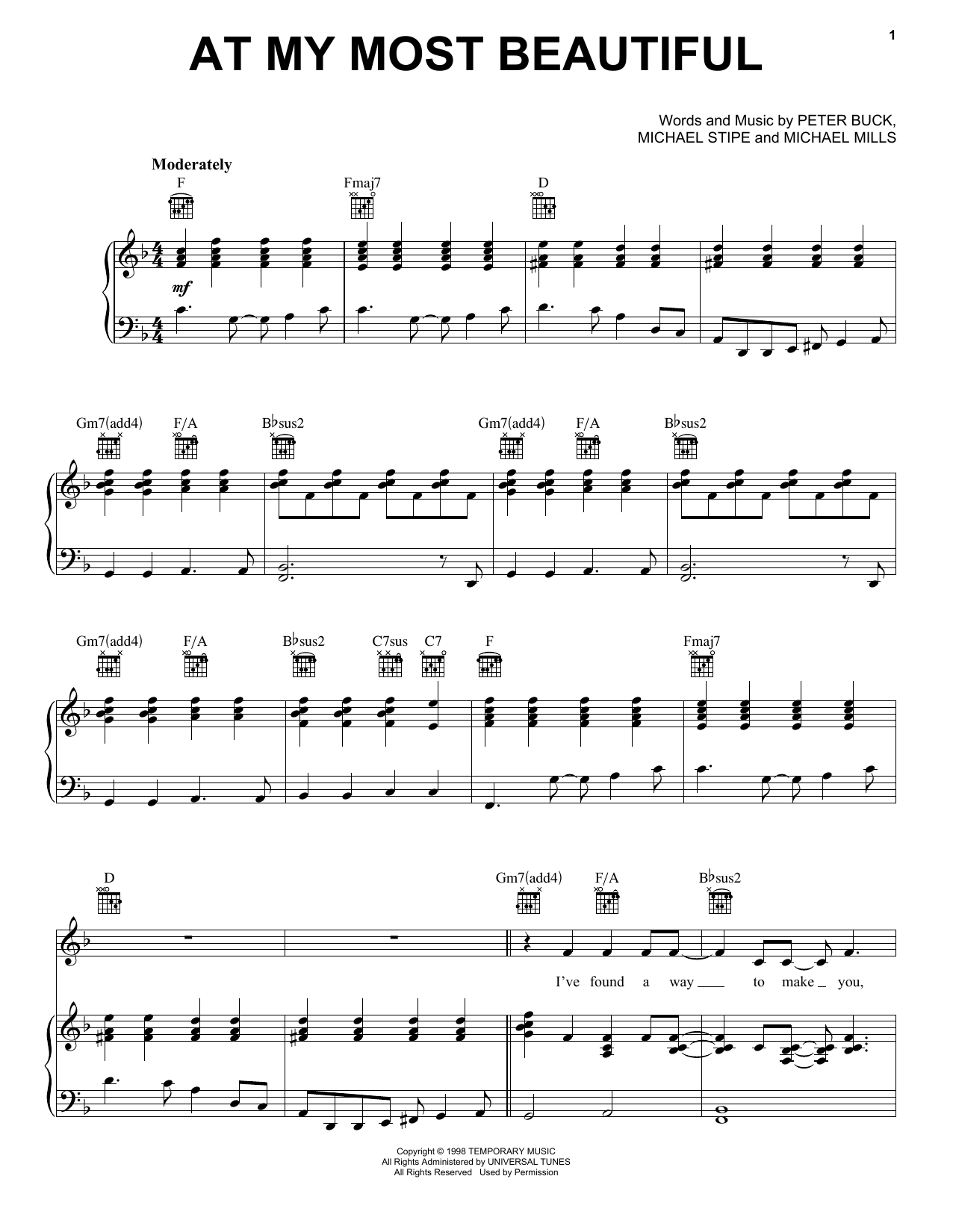 Learn to play R.E.M. At My Most Beautiful sheet music for Piano, Vocal & Guitar Chords (Right-Hand Melody) in minutes. Price: 7.8900$ R.E.M. At My Most Beautiful sheet music notes and chords arranged for Piano, Vocal & Guitar Chords (Right-Hand Melody)