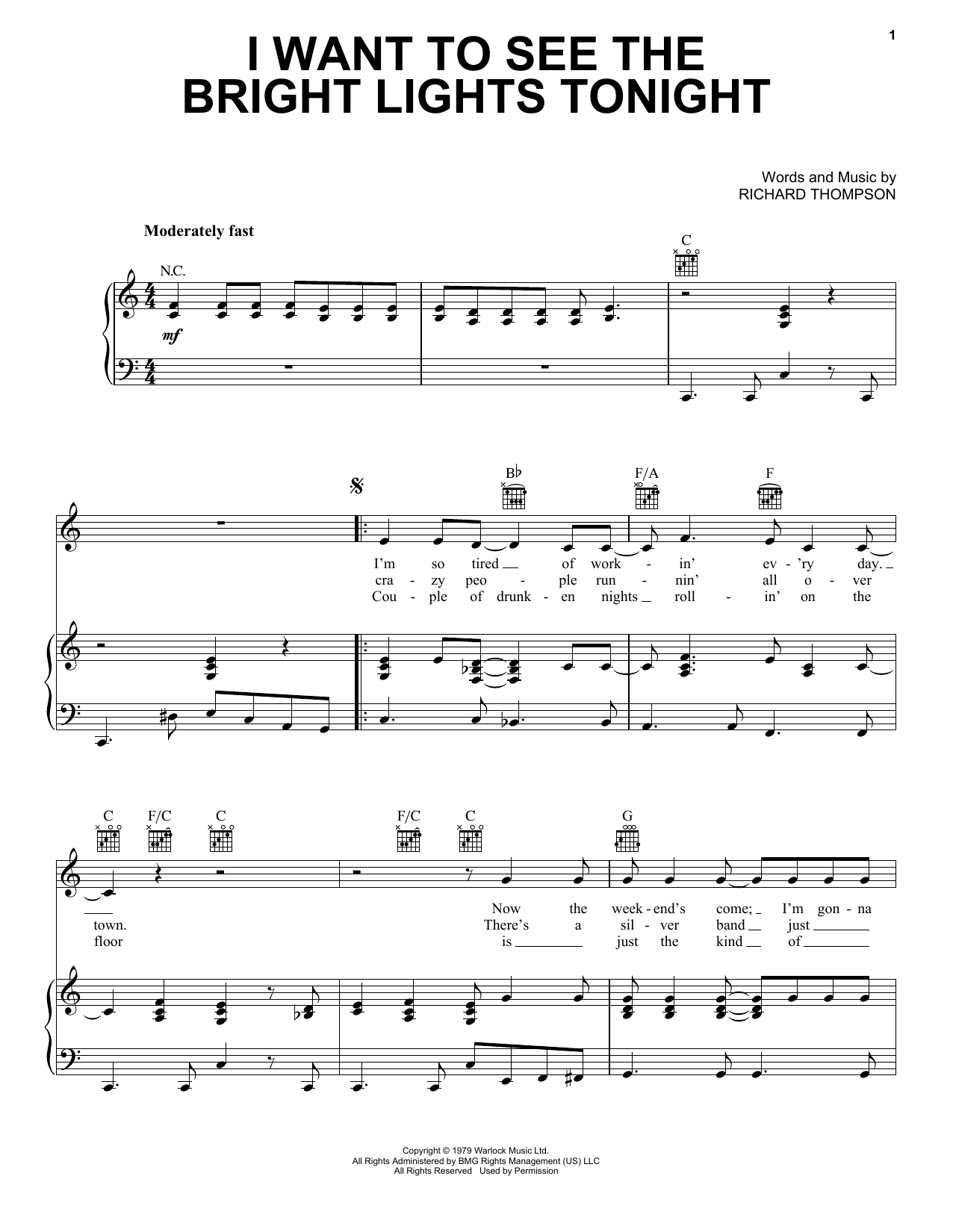 Learn to play Richard & Linda Thompson I Want To See The Bright Lights Tonight sheet music for Piano, Vocal & Guitar Chords (Right-Hand Melody) in minutes. Price: 7.8900$ Richard & Linda Thompson I Want To See The Bright Lights Tonight sheet music notes and chords arranged for Piano, Vocal & Guitar Chords (Right-Hand Melody)