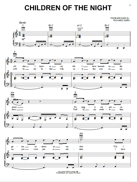 Learn to play Richard Marx Children Of The Night sheet music for Piano, Vocal & Guitar Chords (Right-Hand Melody) in minutes. Price: 7.8900$ Richard Marx Children Of The Night sheet music notes and chords arranged for Piano, Vocal & Guitar Chords (Right-Hand Melody)