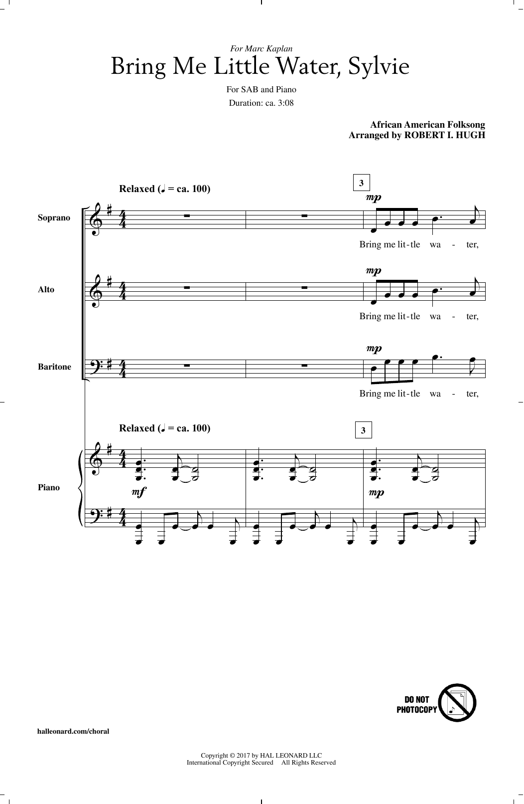 Learn to play Robert I. Hugh Bring Me Little Water Sylvie sheet music for SAB Choir in minutes. Price: 3.9900$ Robert I. Hugh Bring Me Little Water Sylvie sheet music notes and chords arranged for SAB Choir