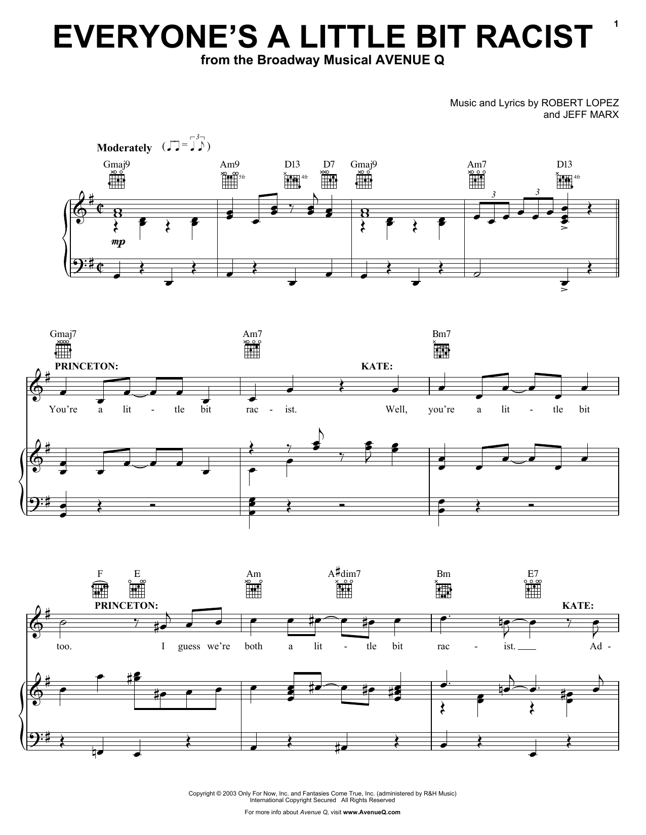 Learn to play Robert Lopez & Jeff Marx Everyone's A Little Bit Racist (from Avenue Q) sheet music for Piano, Vocal & Guitar Chords (Right-Hand Melody) in minutes. Price: 7.8900$ Robert Lopez & Jeff Marx Everyone's A Little Bit Racist (from Avenue Q) sheet music notes and chords arranged for Piano, Vocal & Guitar Chords (Right-Hand Melody)