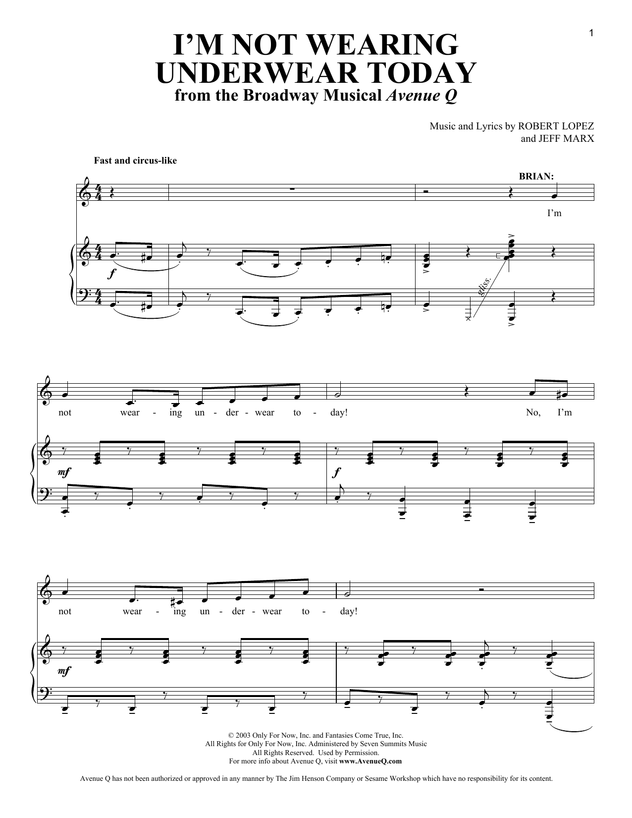 Learn to play Robert Lopez & Jeff Marx I'm Not Wearing Underwear Today (from Avenue Q) sheet music for Piano, Vocal & Guitar Chords (Right-Hand Melody) in minutes. Price: 7.8900$ Robert Lopez & Jeff Marx I'm Not Wearing Underwear Today (from Avenue Q) sheet music notes and chords arranged for Piano, Vocal & Guitar Chords (Right-Hand Melody)