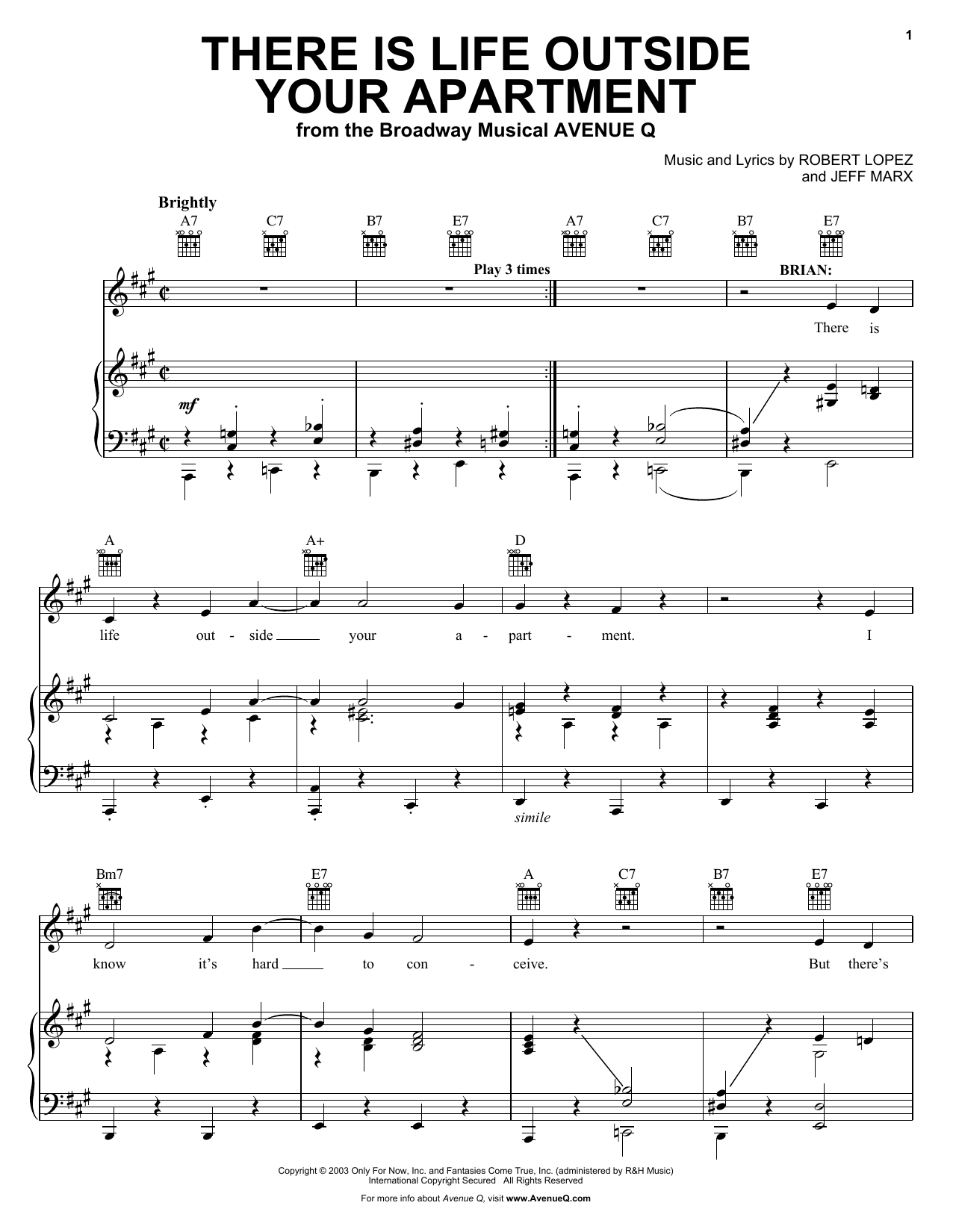 Learn to play Robert Lopez & Jeff Marx There Is Life Outside Your Apartment (from Avenue Q) sheet music for Piano, Vocal & Guitar Chords (Right-Hand Melody) in minutes. Price: 7.8900$ Robert Lopez & Jeff Marx There Is Life Outside Your Apartment (from Avenue Q) sheet music notes and chords arranged for Piano, Vocal & Guitar Chords (Right-Hand Melody)