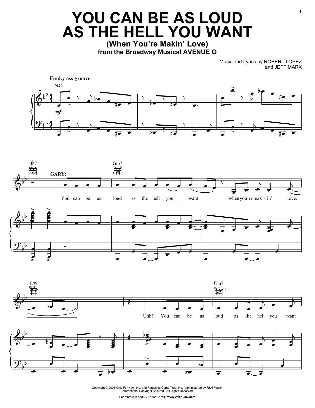 Learn to play Robert Lopez & Jeff Marx You Can Be As Loud As The Hell You Want (When You're Makin' Love) (from Avenue Q) sheet music for Piano, Vocal & Guitar Chords (Right-Hand Melody) in minutes. Price: 7.8900$ Robert Lopez & Jeff Marx You Can Be As Loud As The Hell You Want (When You're Makin' Love) (from Avenue Q) sheet music notes and chords arranged for Piano, Vocal & Guitar Chords (Right-Hand Melody)