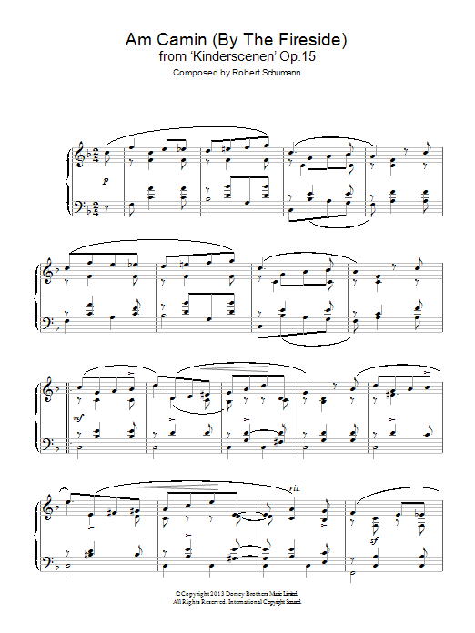 Learn to play Robert Schumann Am Camin (By The Fireside) from 'Kinderscenen' Op.15 sheet music for Piano Solo in minutes. Price: 7.8900$ Robert Schumann Am Camin (By The Fireside) from 'Kinderscenen' Op.15 sheet music notes and chords arranged for Piano Solo