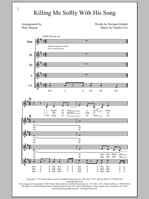 Learn to play Roberta Flack Killing Me Softly With His Song (arr. Deke Sharon) sheet music for SSA Choir in minutes. Price: 3.9900$ Roberta Flack Killing Me Softly With His Song (arr. Deke Sharon) sheet music notes and chords arranged for SSA Choir